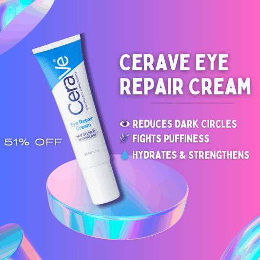 CeraVe Eye Repair Cream tube with product benefits for dark circles and puffiness relief