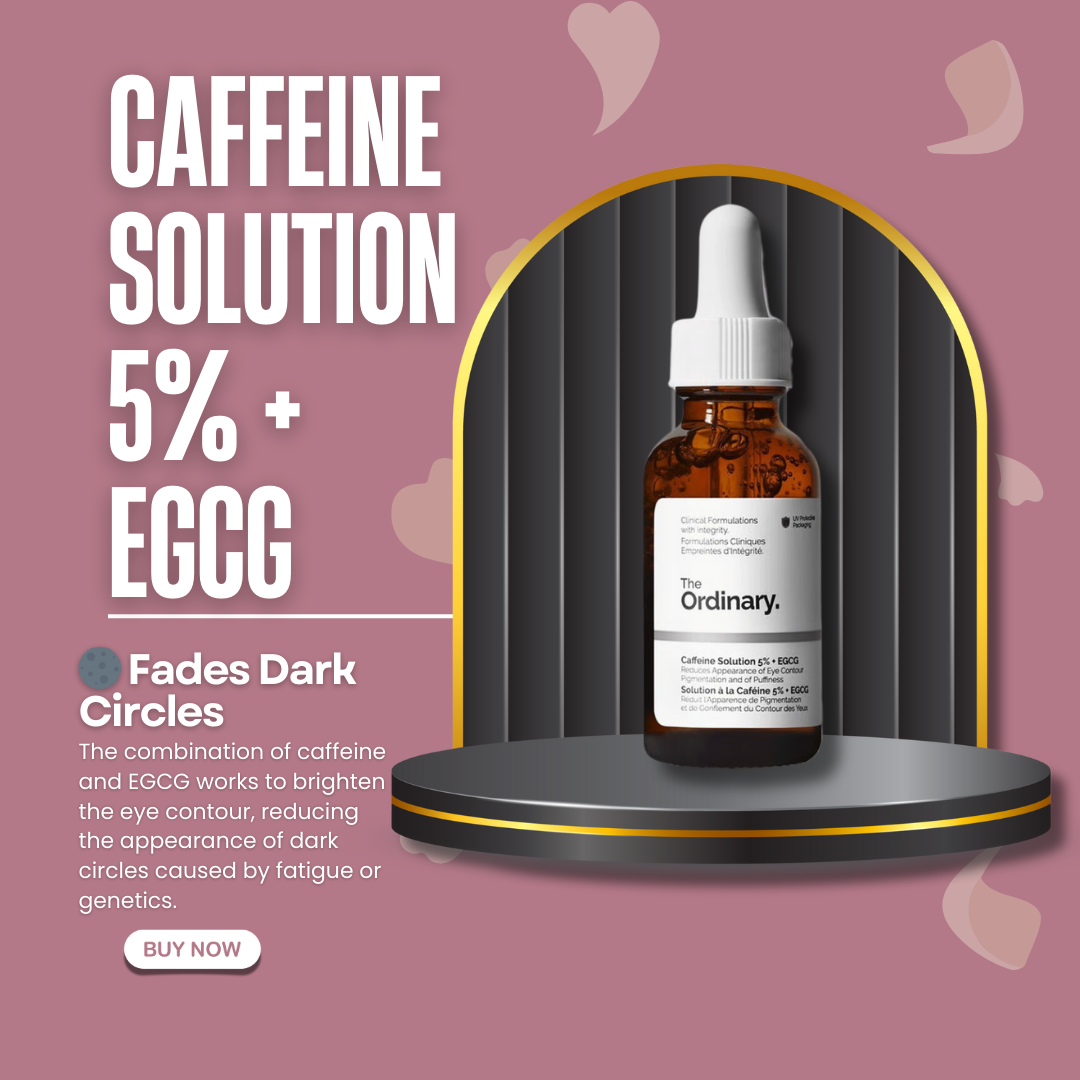 The Ordinary Caffeine Solution eye serum reducing puffiness and dark circles with caffeine and EGCG